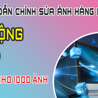 Hướng Dẫn Chỉnh Sửa Ảnh Hàng Loạt
