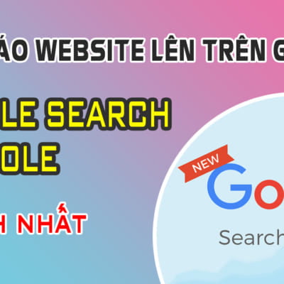 Hướng Dẫn Khai Báo Website Lên Google