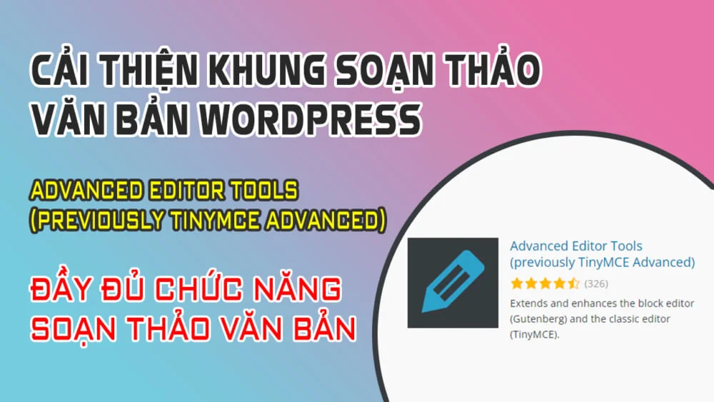 Cải Thiện Khung Soạn Thảo Văn Bản Wordpress