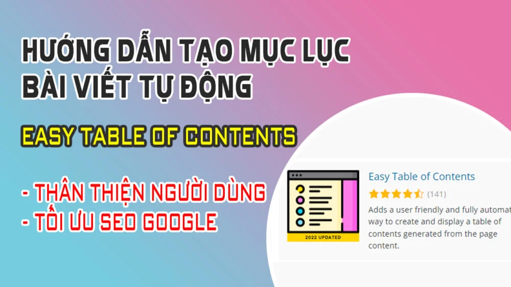 Hướng Dẫn Tạo Mục Lục Bài Viết Tự Động