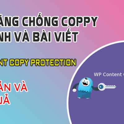 Tính Năng Chống Coppy Hình Ảnh Và Bài Viết